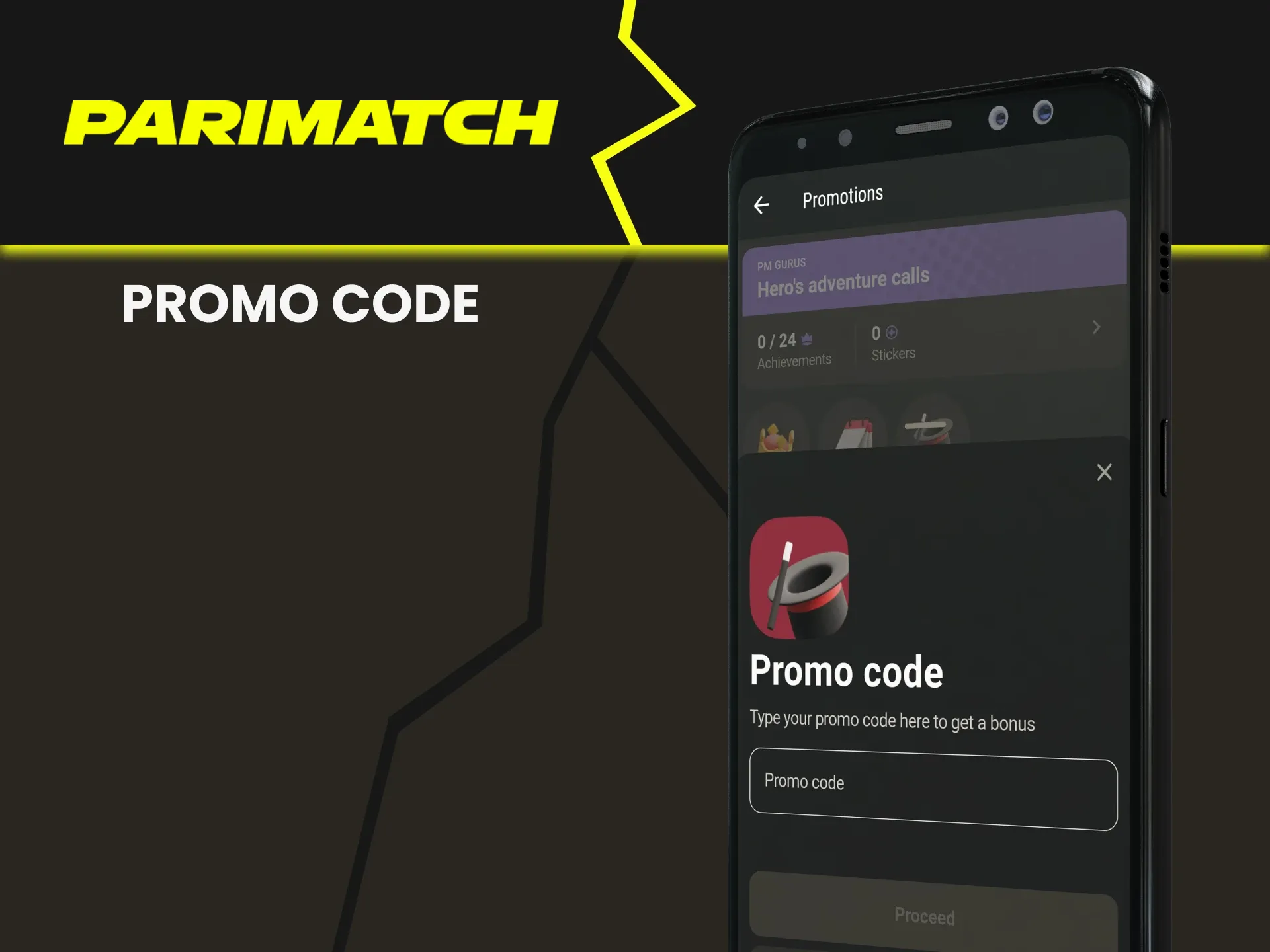 You can use a promotional code from Parimatch.