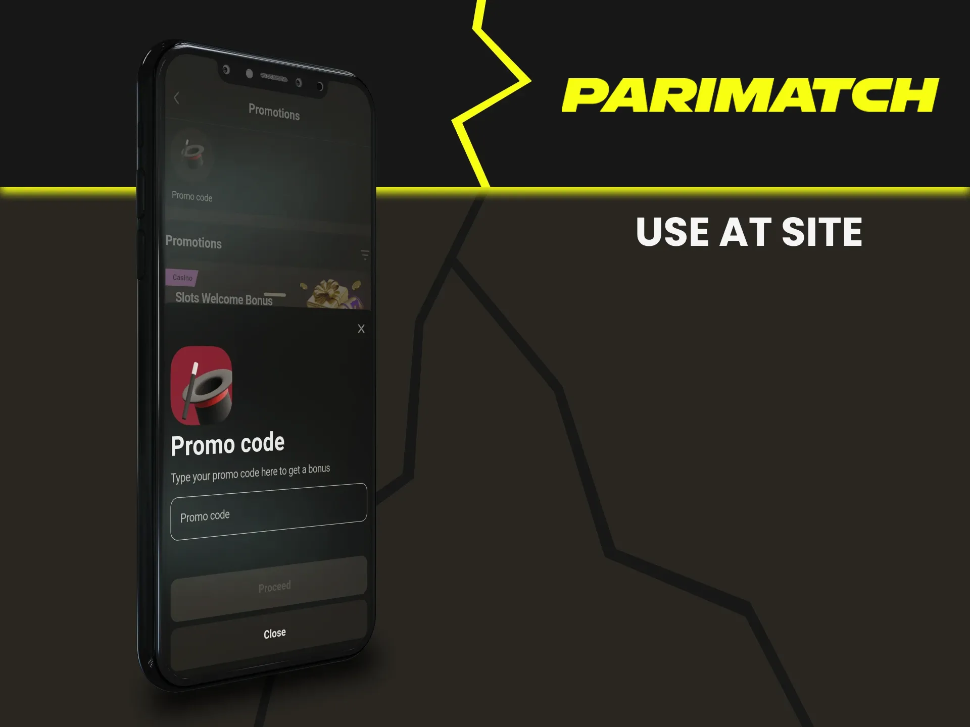 Use the promotional code on the Parimatch website.