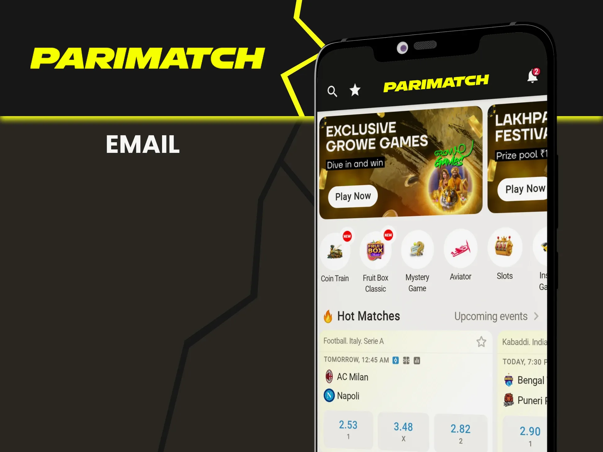 Use email to contact the Parimatch team.